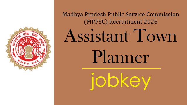 MPPSC Assistant Town Planner Online Form 2026-jobkey